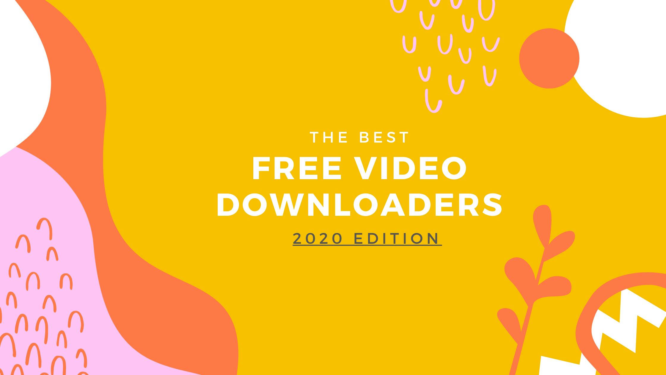 7 Best Free Video Downloaders of 2024
